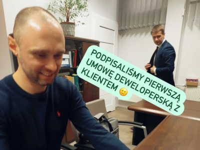 Podpisaliśmy pierwszą umowę deweloperską